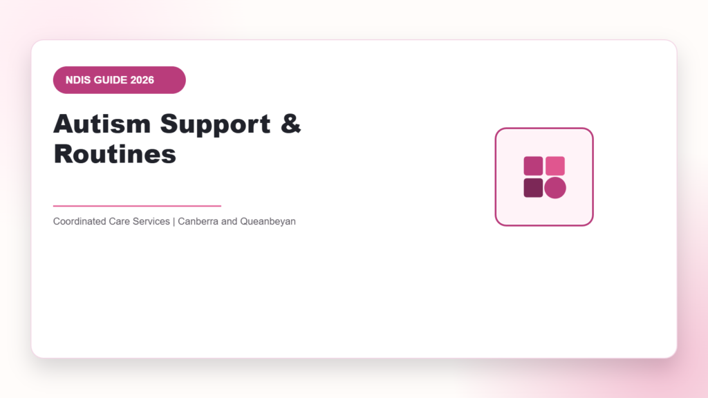 Autism Support & Routines - NDIS guide by Coordinated Care Services