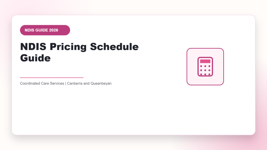 NDIS Pricing Schedule Guide - NDIS guide by Coordinated Care Services